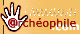 Archeologie sur Archeophile.com, l'Annuaire de l'Archeologie Francophone